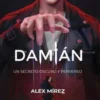 DAMIAN UN SECRETO OSCURO Y PERVERSO [RUSTICA]