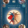 DC COMICS: ANATOMY OF A METAHUMAN [CARTONE]