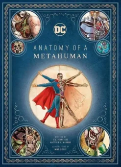 DC COMICS: ANATOMY OF A METAHUMAN [CARTONE]