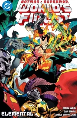 DC PREMIERE AMANECER DE DC: BATMAN / SUPERMAN Nº03, ELEMENTAL [RUSTICA]