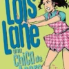 DC YOUNG ADULTS: LOIS LANE UNA CHICA DE ACERO [RUSTICA]