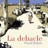 DEBACLE, LA [CARTONE]