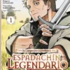 DE CAMPESINO CUARENTON A ESPADACHIN LEGENDARIO Nº01 [RUSTICA]