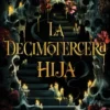 DECIMOTERCERA HIJA, LA [RUSTICA]