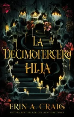 DECIMOTERCERA HIJA, LA [RUSTICA]