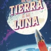 DE LA TIERRA A LA LUNA [CARTONE]