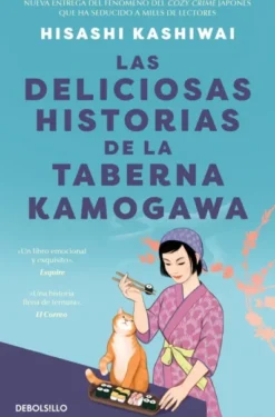 DELICIOSAS HISTORIAS DE LA TABERNA KAMOGAWA, LAS (TABERNA KAMOGAWA 2) [BOLSILLO]