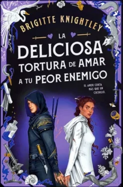 DELICIOSA TORTURA DE AMAR A TU PEOR ENEMIGO, LA (QUERIDOS ENEMIGOS 2) [CARTONE]