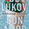 DE LUKOV, CON AMOR [RUSTICA]