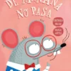 DE MAÑANA NO PASA [CARTONE]