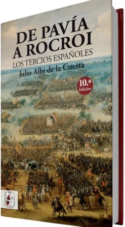 DE PAVIA A ROCROI: LOS TERCIOS ESPAÑOLES [CARTONE]