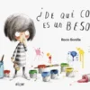 DE QUE COLOR ES UN BESO? [CARTONE]