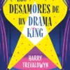 DESAMORES DE UN DRAMA KING, LOS [RUSTICA]