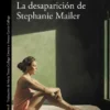 DESAPARICION DE STEPHANIE MAILER, LA [RUSTICA]