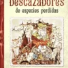 DESCAZADORES DE ESPECIES PERDIDAS, LOS [RUSTICA]