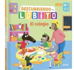 DESCUBRIENDO CON LOBITO: EL COLEGIO [CARTONE]