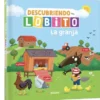 DESCUBRIENDO CON LOBITO: LA GRANJA [CARTONE]