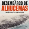 DESEMBARCO DE ALHUCEMAS, EL [RUSTICA]
