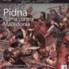 DESPERTA FERRO ANTIGUA Y MEDIEVAL Nº91: PIDNA ROMA CONTRA MACEDONIA (REVISTA)