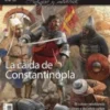 DESPERTA FERRO ANTIGUA Y MEDIEVAL Nº84: LA CAIDA DE CONSTANTINOPLA (REVISTA)