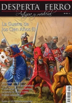 DESPERTA FERRO ANTIGUA Y MEDIEVAL Nº32: LA GUERRA DE LOS CIEN AÑOS I (REVISTA) REEDICION