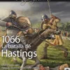 DESPERTA FERRO ANTIGUA Y MEDIEVAL Nº60: 1066 LA BATALLA DE HASTINGS (REVISTA)
