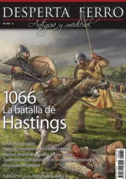 DESPERTA FERRO ANTIGUA Y MEDIEVAL Nº60: 1066 LA BATALLA DE HASTINGS (REVISTA)