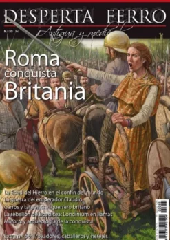 DESPERTA FERRO ANTIGUA Y MEDIEVAL Nº55: ROMA CONQUISTA BRITANIA (REVISTA)