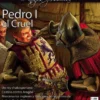 DESPERTA FERRO ANTIGUA Y MEDIEVAL Nº44: PEDRO I EL CRUEL (REVISTA)