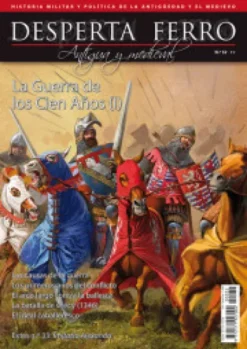 DESPERTA FERRO ANTIGUA Y MEDIEVAL Nº32: LA GUERRA DE LOS CIEN AÑOS I (REVISTA)