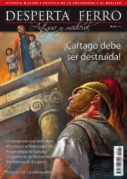 DESPERTA FERRO ANTIGUA Y MEDIEVAL Nº31: CARTAGO DEBE SER DESTRUIDA (REVISTA)