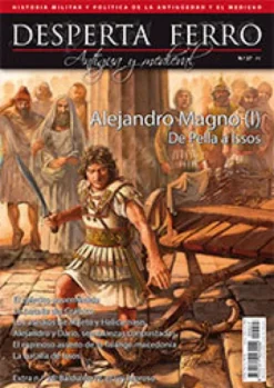 DESPERTA FERRO ANTIGUA Y MEDIEVAL Nº27: ALEJANDRO MAGNO (I) (REVISTA)