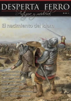 DESPERTA FERRO ANTIGUA Y MEDIEVAL Nº24: EL NACIMIENTO DEL ISLAM (REVISTA)