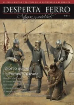 DESPERTA FERRO ANTIGUA Y MEDIEVAL Nº20: LA PRIMERA CRUZADA (REVISTA)