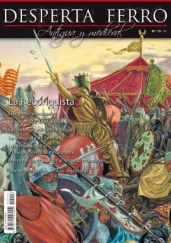 DESPERTA FERRO ANTIGUA Y MEDIEVAL Nº13: LA RECONQUISTA (REVISTA)