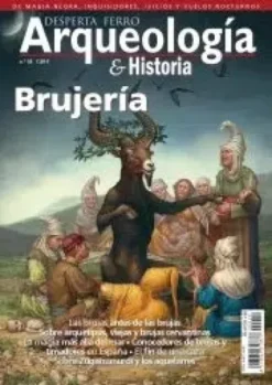 DESPERTA FERRO ARQUEOLOGIA E HISTORIA Nº59: BRUJERIA [REVISTA]
