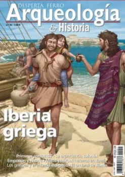 DESPERTA FERRO ARQUEOLOGIA E HISTORIA Nº51: IBERIA GRIEGA [REVISTA]