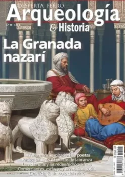DESPERTA FERRO ARQUEOLOGIA E HISTORIA Nº48: LA GRANADA NAZARI (REVISTA)