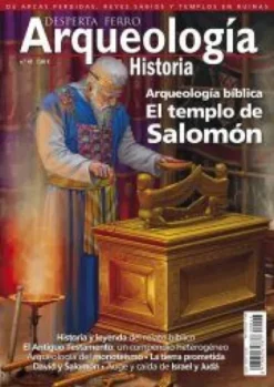 DESPERTA FERRO ARQUEOLOGIA E HISTORIA Nº43: ARQUEOLOGIA BIBLICA EL TEMPLO DE SALOMON (REVISTA)