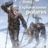 DESPERTA FERRO ARQUEOLOGIA E HISTORIA Nº41: EXPLORACIONES POLARES (REVISTA)