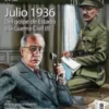 DESPERTA FERRO CONTEMPORANEA Nº76: JULIO DE 1936. DEL GOLPE DE ESTADO A LA GUERRA CIVIL (II) (REVISTA)
