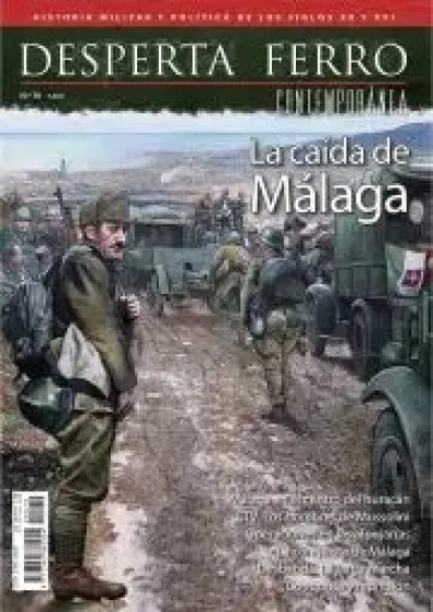 DESPERTA FERRO CONTEMPORANEA Nº70: LA CAIDA DE MALAGA (REVISTA)