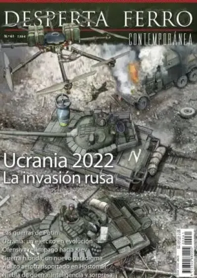 DESPERTA FERRO CONTEMPORANEA Nº61: UCRANIA 2022 LA INVASION RUSA (REVISTA)