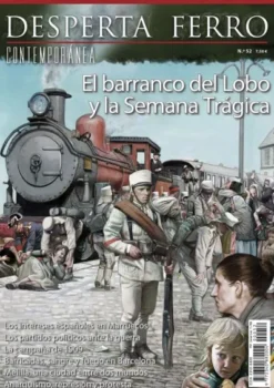 DESPERTA FERRO CONTEMPORANEA Nº52: EL BARRANCO DEL LOBO Y LA SEMANA TRAGICA (REVISTA)
