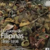 DESPERTA FERRO CONTEMPORANEA Nº36: LA GUERRA DE FILIPINAS (1896-1898) (REVISTA)