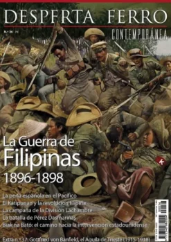 DESPERTA FERRO CONTEMPORANEA Nº36: LA GUERRA DE FILIPINAS (1896-1898) (REVISTA)