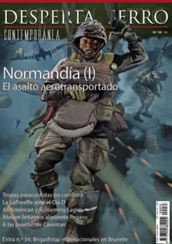 DESPERTA FERRO CONTEMPORANEA Nº33: NORMANDIA (I) EL ASALTO AEROTRANSPORTADO (REVISTA)