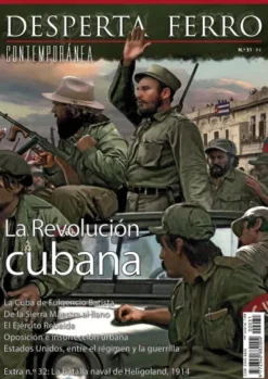DESPERTA FERRO CONTEMPORANEA Nº31: LA REVOLUCION CUBANA (REVISTA)