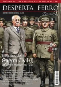 DESPERTA FERRO ESPECIAL 36: EJERCITOS DE LA GUERRA CIVIL (I) EL EJERCITO ESPAÑOL EN 1936 (REVISTA)
