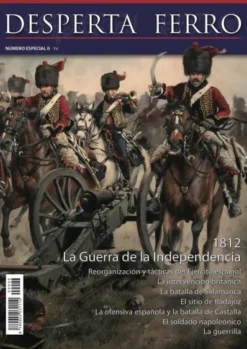 DESPERTA FERRO ESPECIAL 02: 1812 LA GUERRA DE LA INDEPENDENCIA (REVISTA)